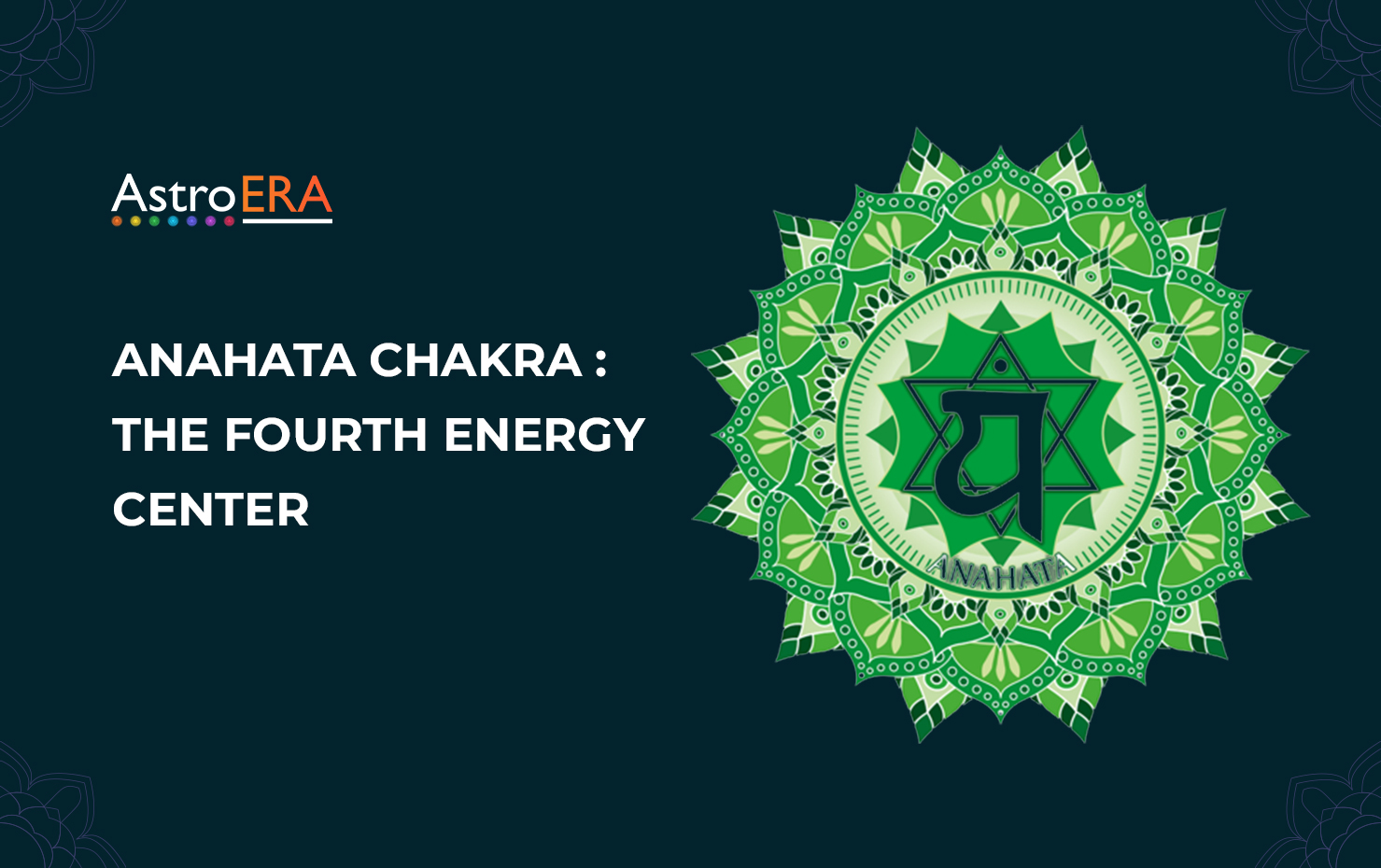 Anahata Chakra ( fourth chakra ) Journey into the Fourth Energy Center