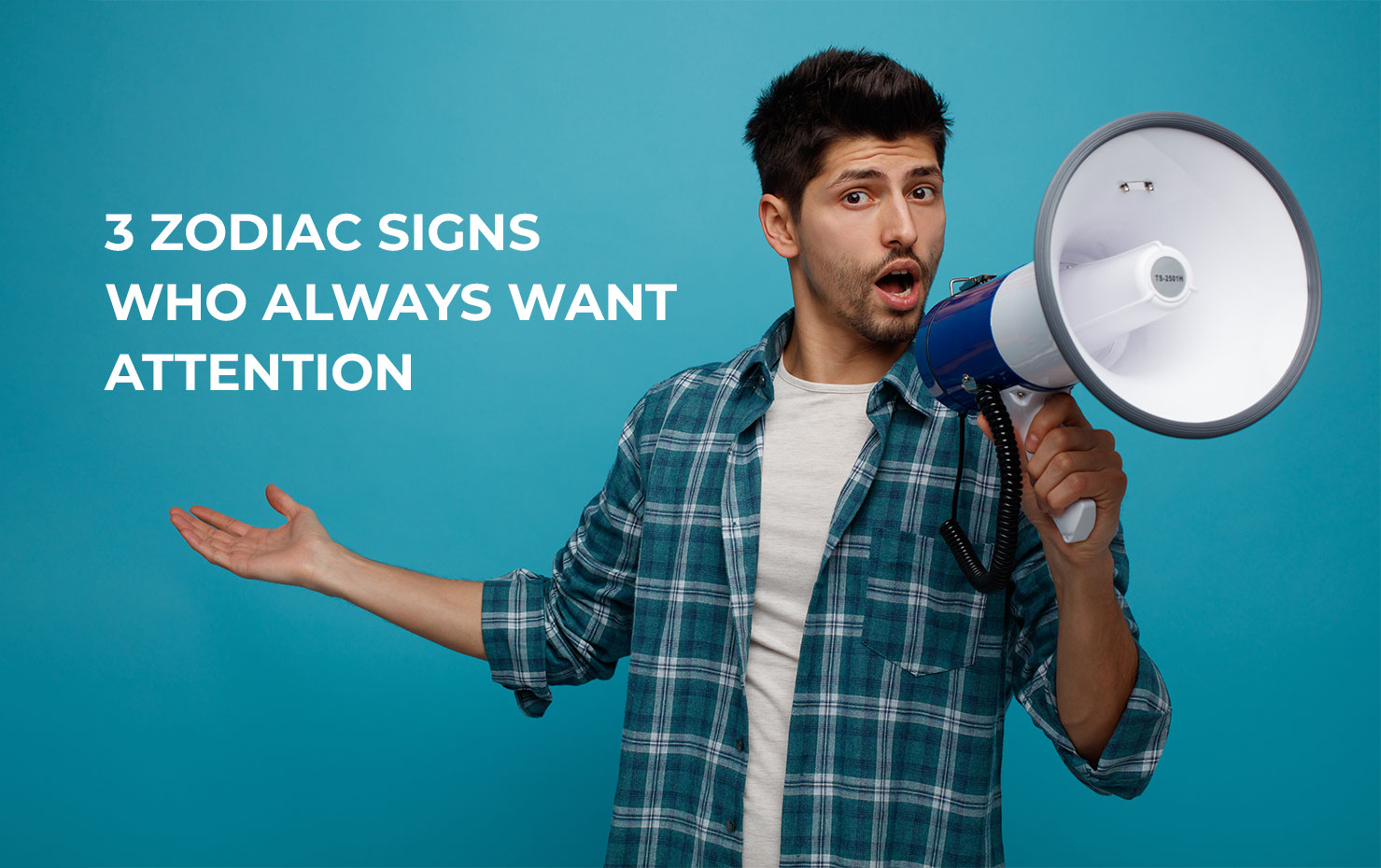 3 Zodiac Signs Who Always Want Attention